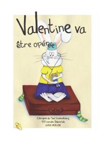 Brochure : Valentine va être opérée